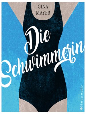 cover image of Die Schwimmerin